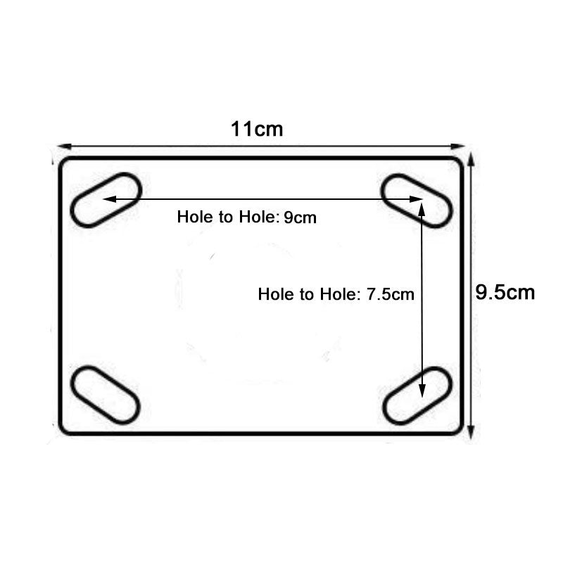 Caster mounting plate size: 11cm x 9.5cm; hole-to-hole 9cm and 7.5cm