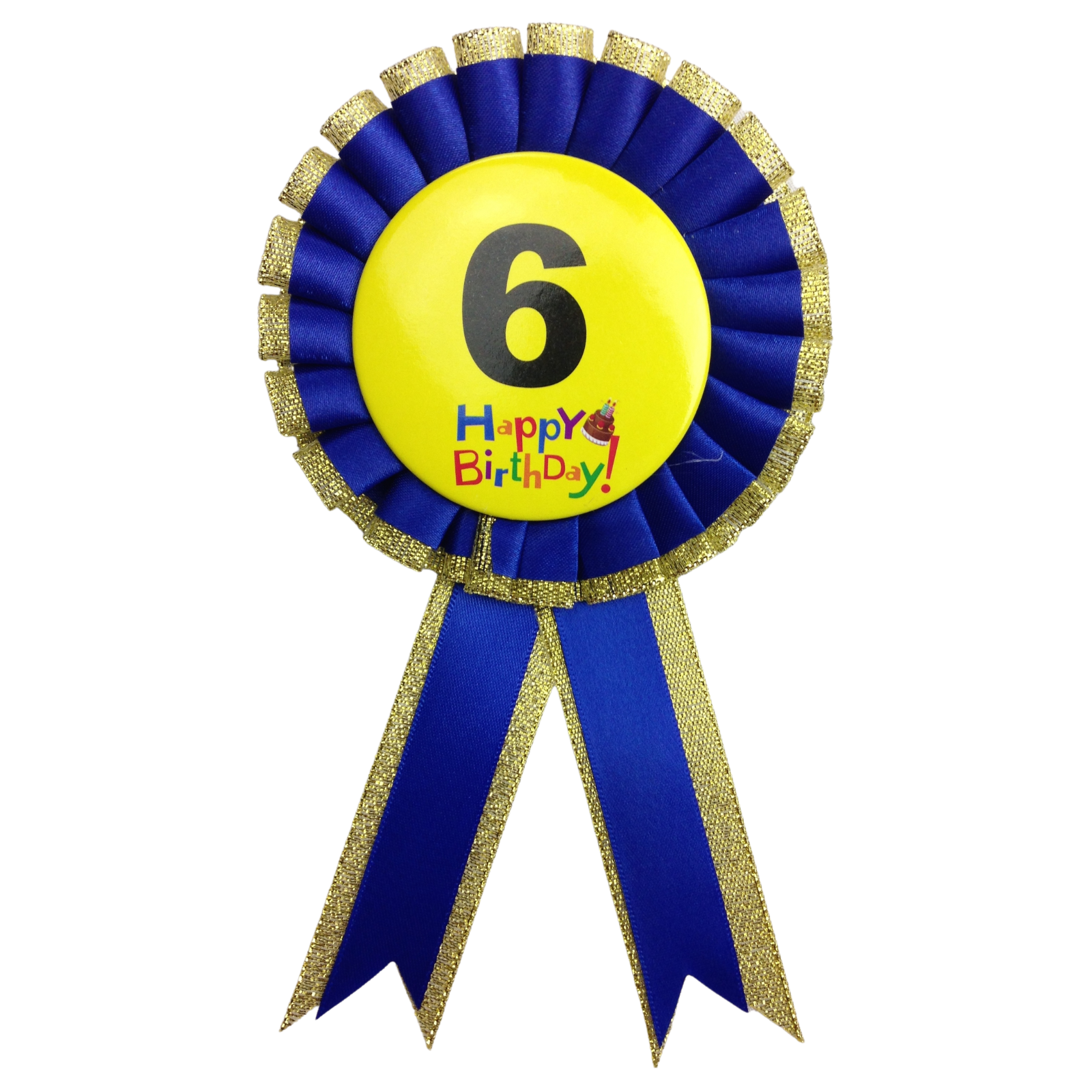 Blue and gold rosette badge with '6 Happy Birthday' center and ribbon tails